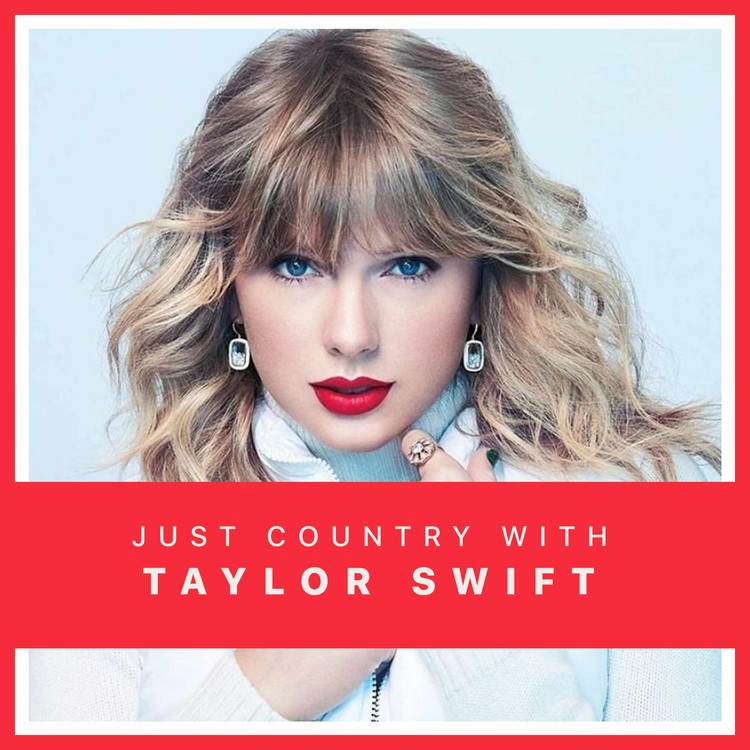 Just Country With Taylor Swift