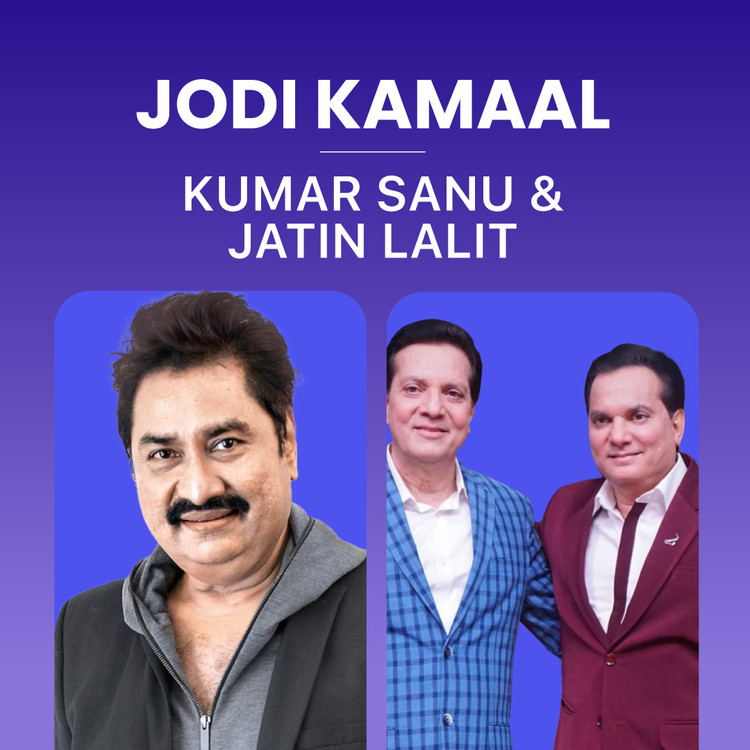 Jodi Kamaal - Kumar Sanu and Jatin Lalit