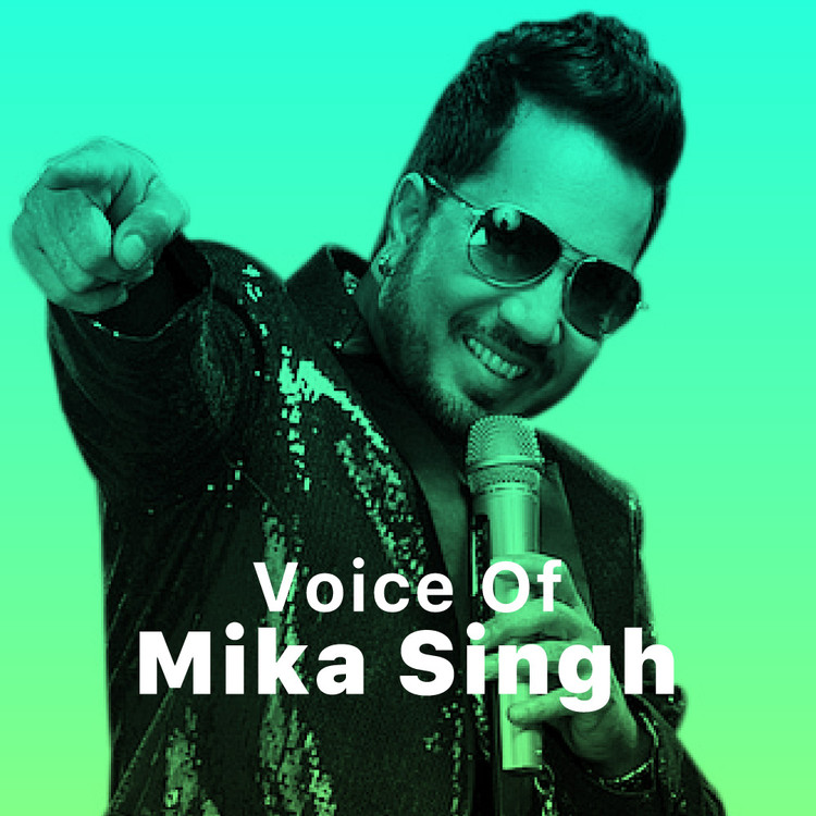 Voice of Mika Singh