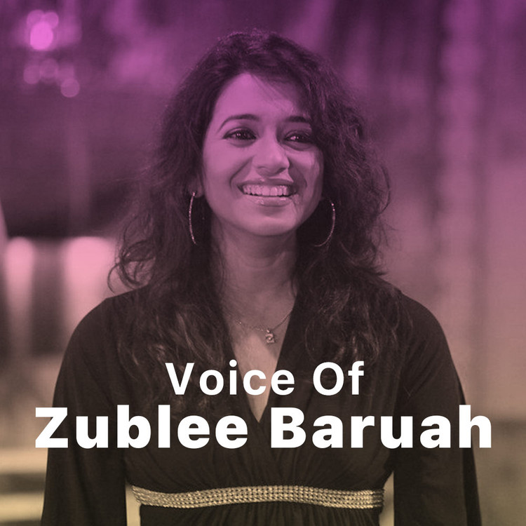 Voice of Zublee Baruah