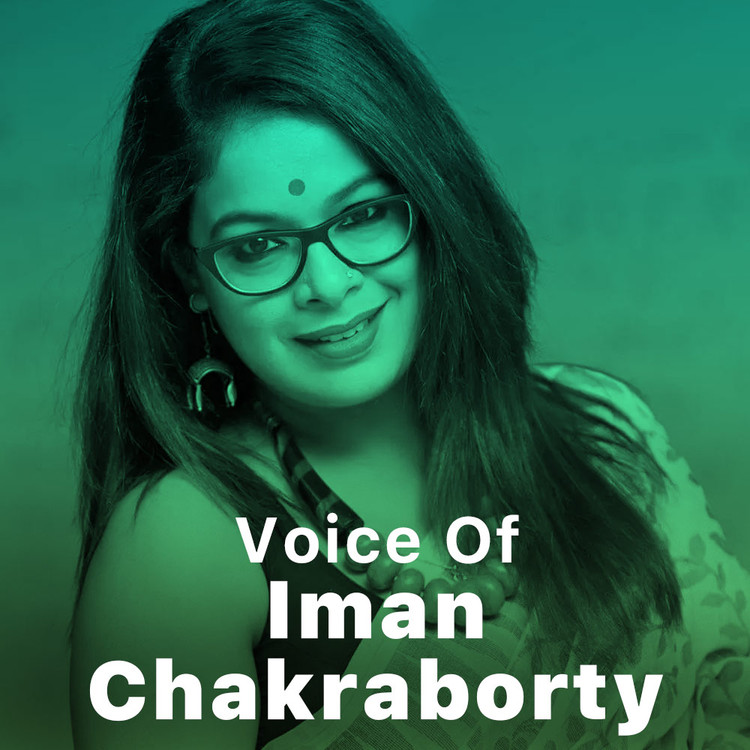 Voice of Iman Chakraborty