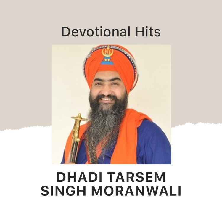 Devotional Hits - Dhadi Tarsem Singh Moranwali