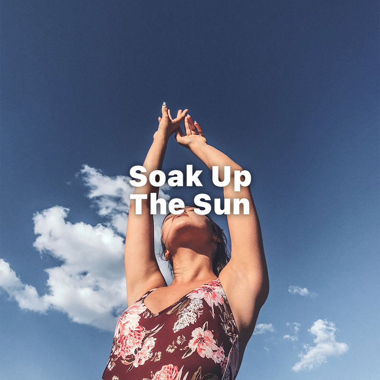 Soak Up The Sun