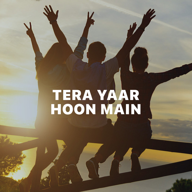 Tera Yaar Hoon Main
