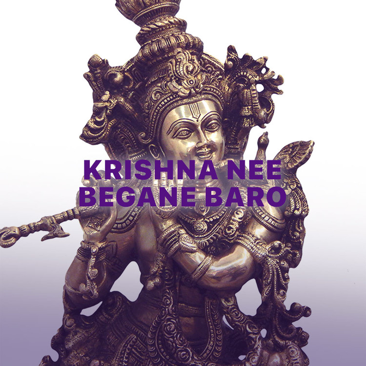 Krishna Nee Begane Baro