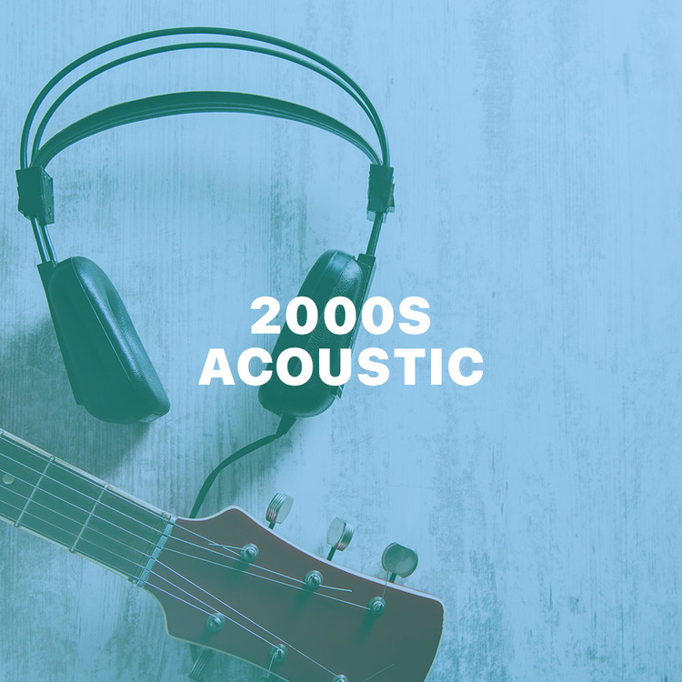 2000s Acoustic