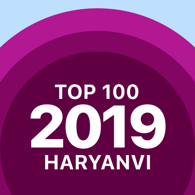 Top 100 of 2019 - Haryanvi