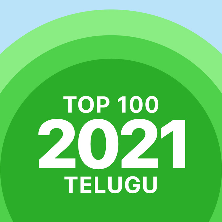 Top 100 of 2021 - Telugu