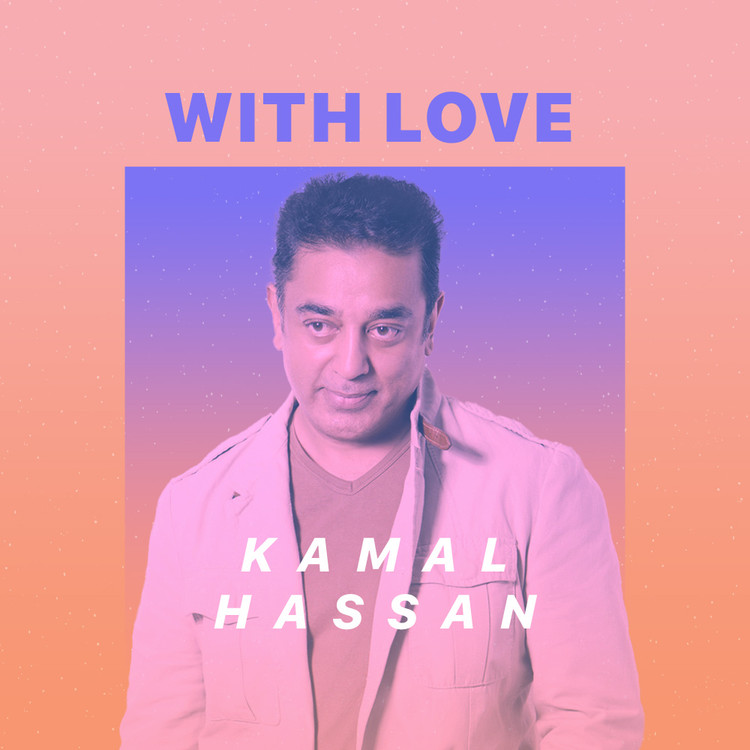 With Love - Kamal hassan