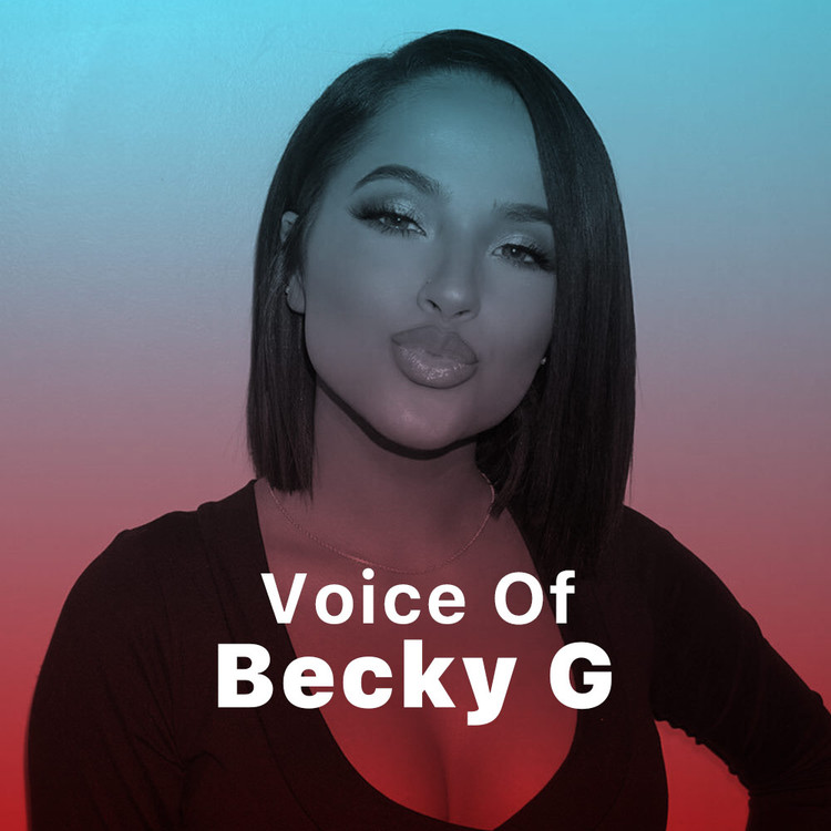 Voice of Becky G