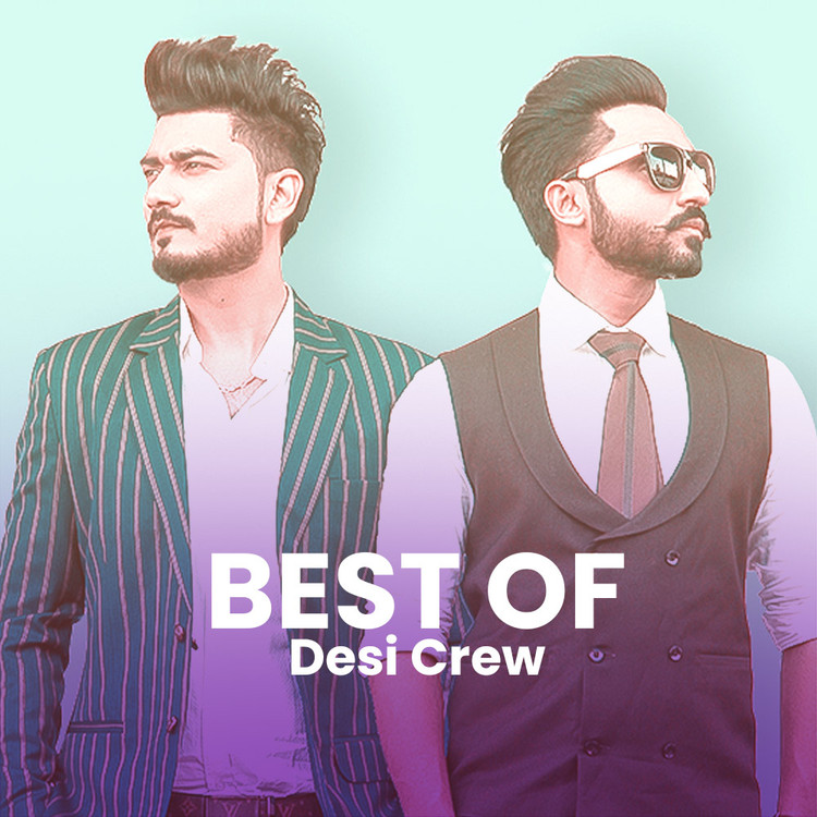 Best of Desi Crew
