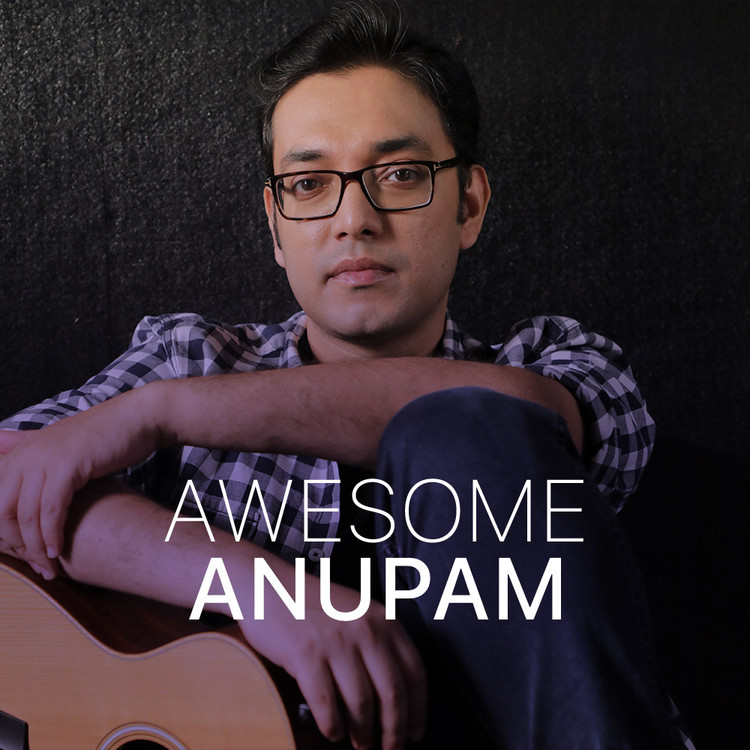 Awesome Anupam