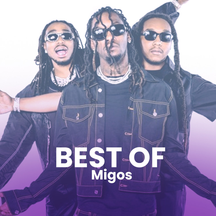 Best Of Migos