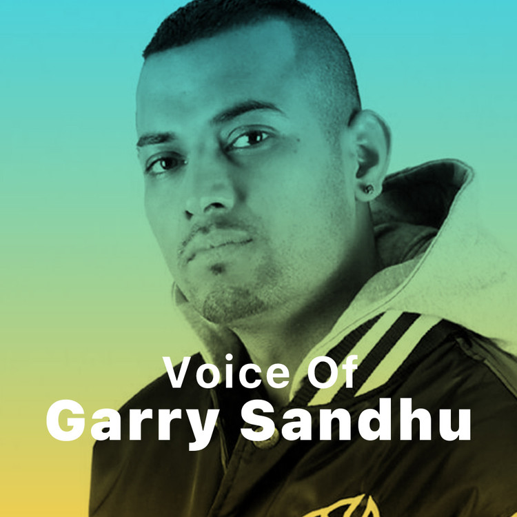 Voice of  Garry Sandhu