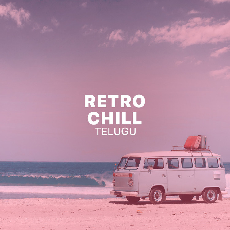 Retro Chill - Telugu