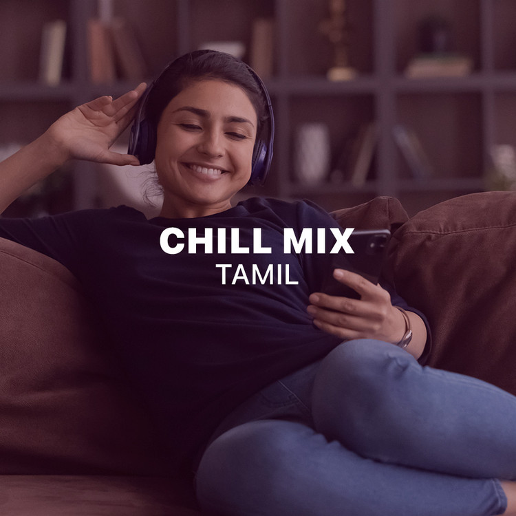 Chill Mix - Tamil