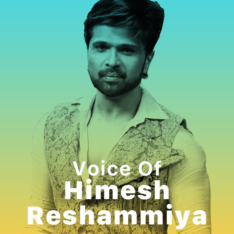 Voice of Himesh Reshammiya