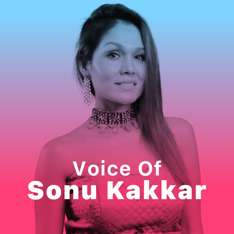 Voice of Sonu Kakkar