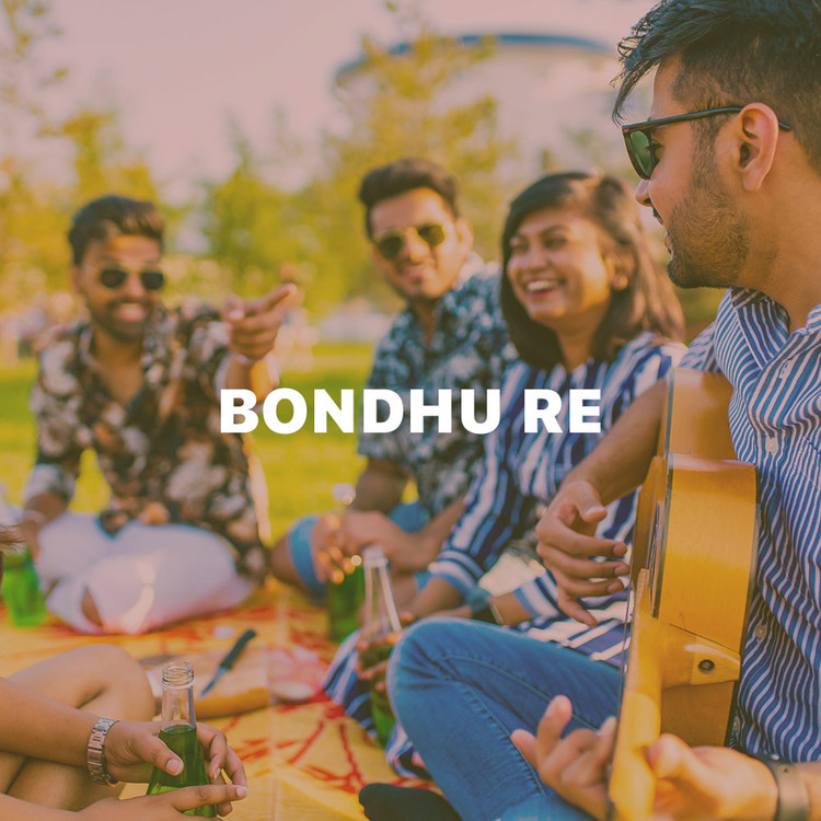 Bondhu Re