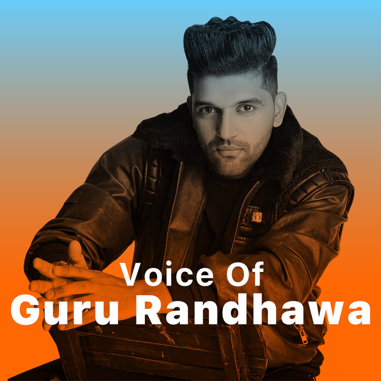 Voice of Guru Randhawa