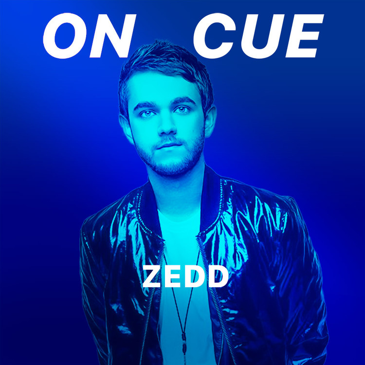 On Cue - Zedd