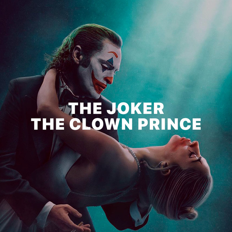 The Joker - The Clown Prince