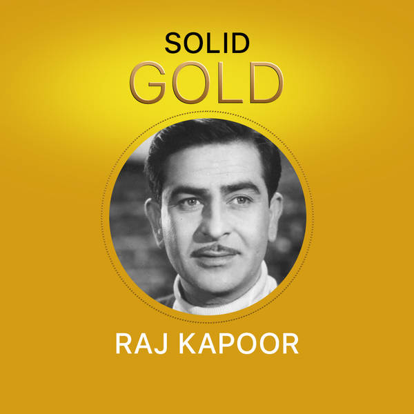 Solid Gold - Raj Kapoor