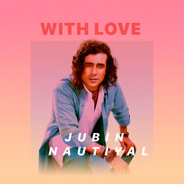 With Love - Jubin Nautiyal