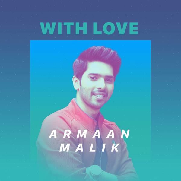 With Love - Armaan Malik