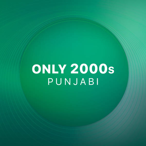 Only 2000s - Punjabi