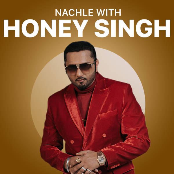 Nachle with Honey Singh