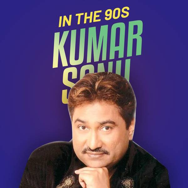 Kumar Sanu in the 90s