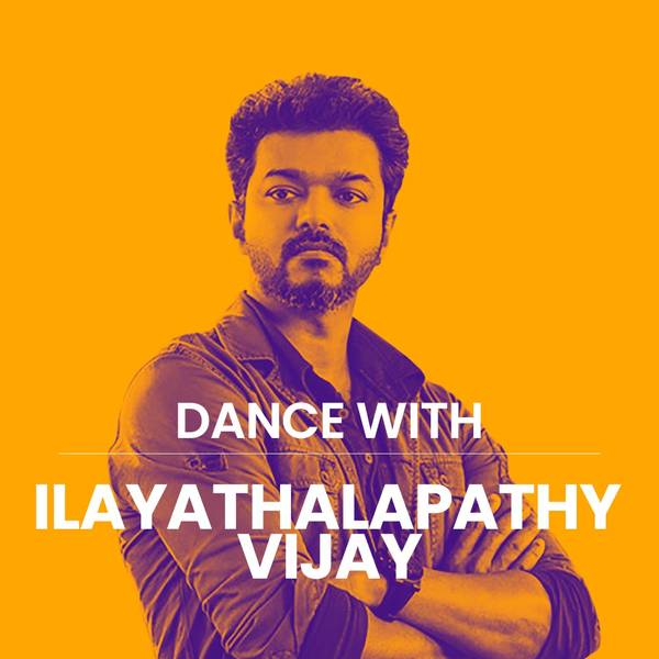 Dance With, Thalapathy Vijay