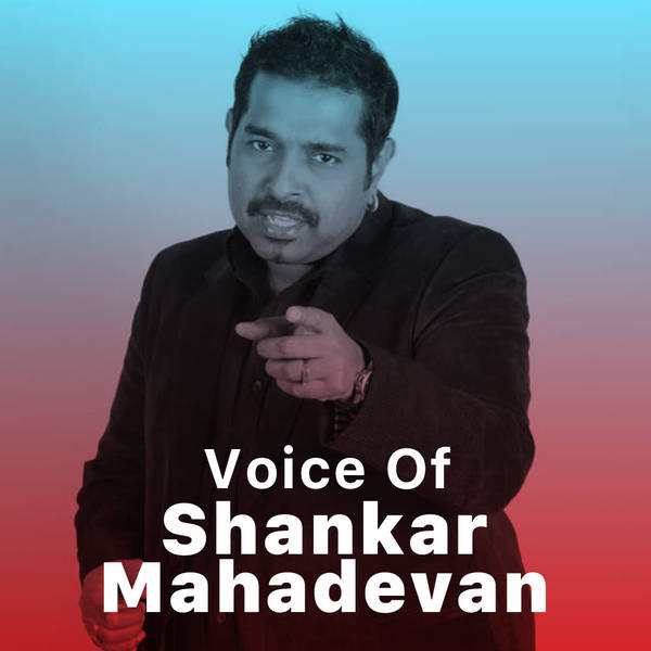 Voice of Shankar Mahadevan - Tamil