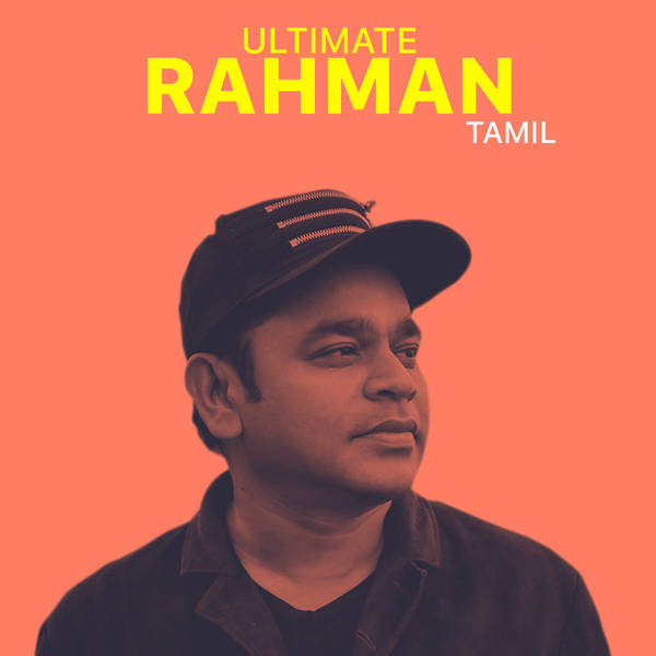 Ultimate A R Rahman - Tamil