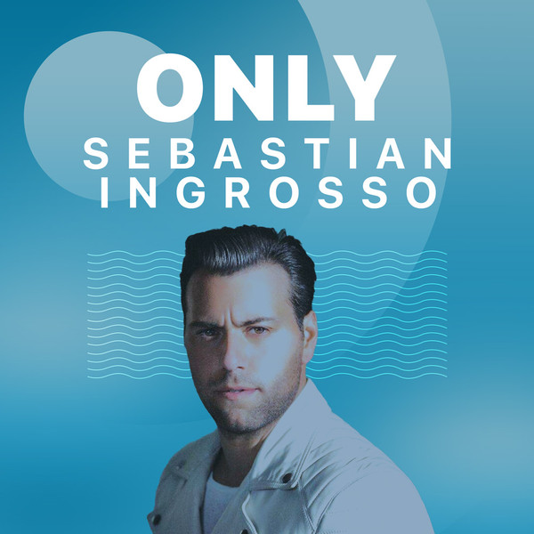 Only Sebastian Ingrosso-hover