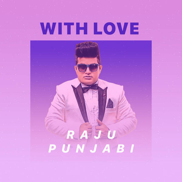 With Love, Raju Punjabi-hover