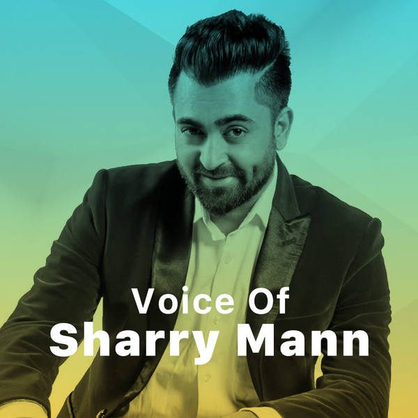 Voice Of Sharry Mann