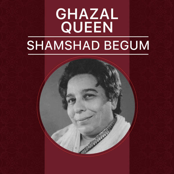 Ghazal Queen - Shamshad Begum-hover
