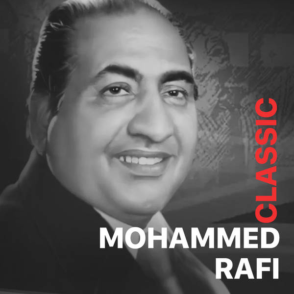 Classic Mohammed Rafi