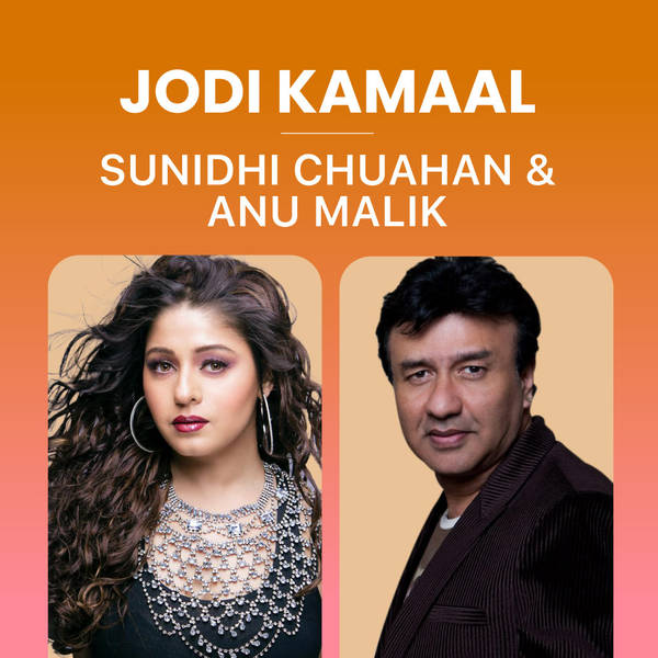 Jodi Kamaal - Sunidhi Chuahan and Anu Malik