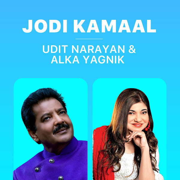 Jodi Kamaal - Udit Narayan & Alka Yagnik