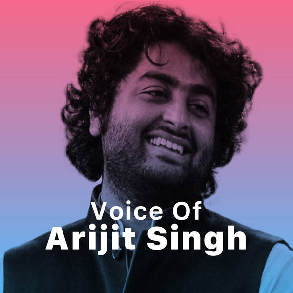 Voice of Arijit Singh