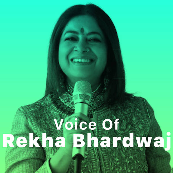 Voice of Rekha Bhardwaj