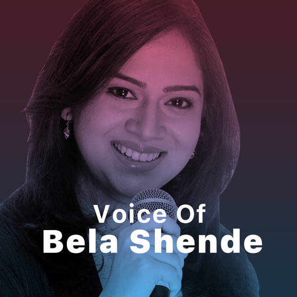 Voice of Bela Shende