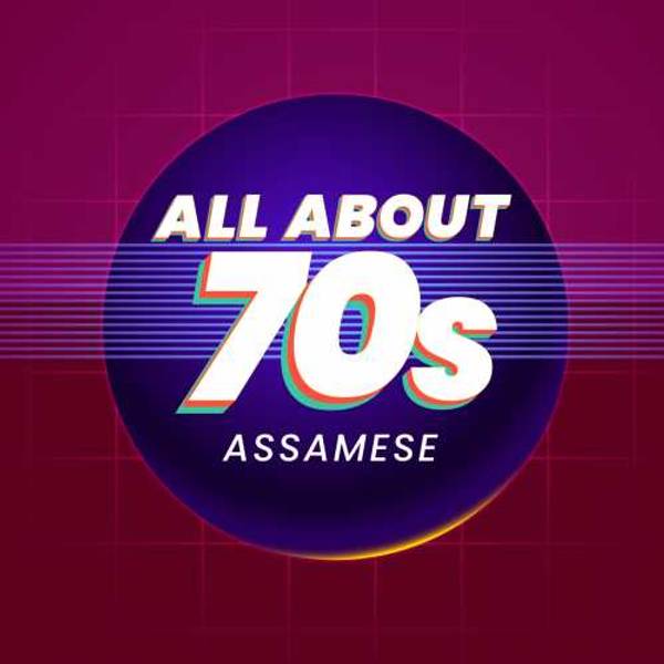 All About 70s - Assamese-hover