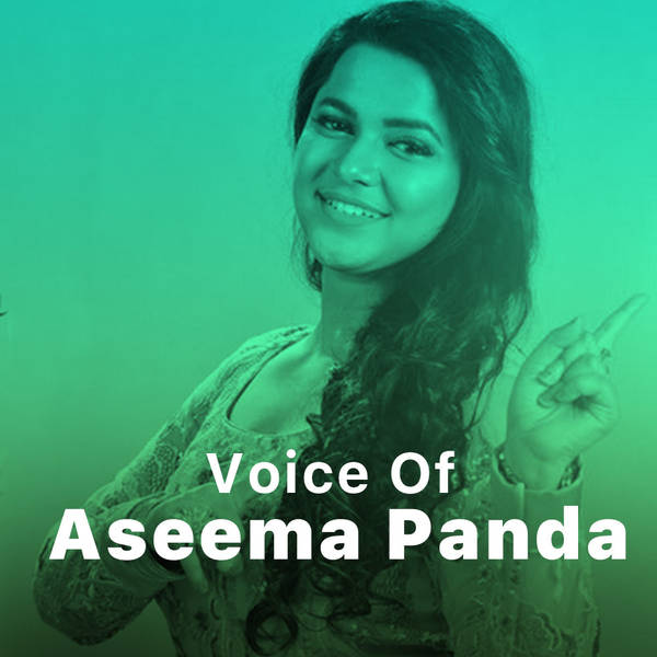 Voice of Aseema Panda