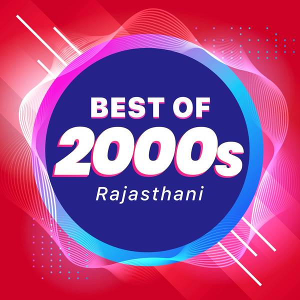 Best of 2000s - Rajasthani