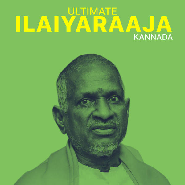 Ultimate Ilaiyaraaja - Kannada