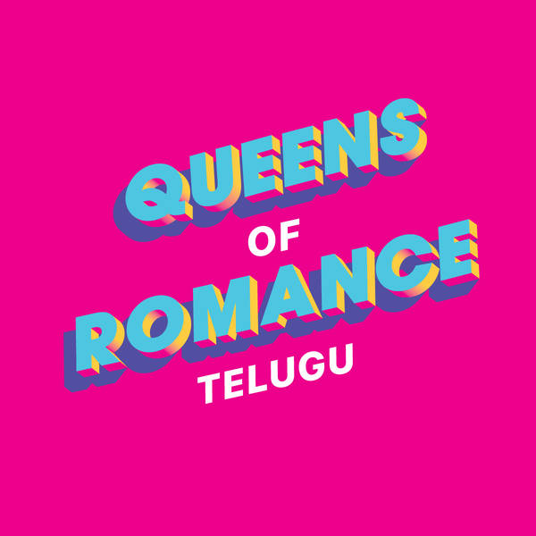 Queens of Romance - Telugu
